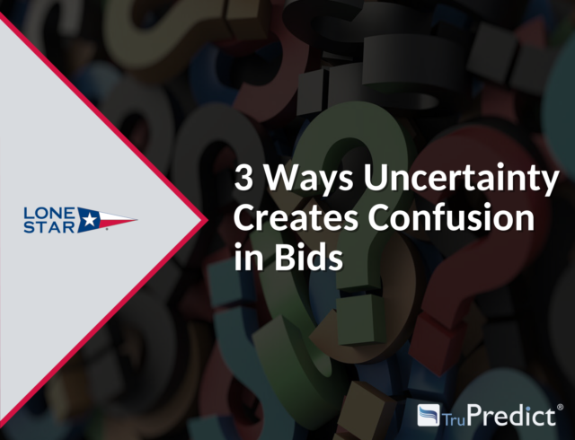 3 Ways Uncertainty Creates Confusion in Bids TruPredict eBook